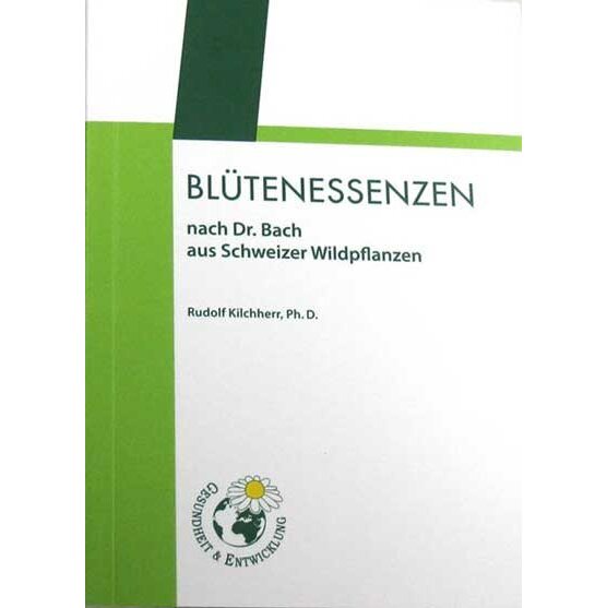 Kilchherr Rudolf Broschüre Blütenessenzen nach Dr Bach aus Schweizer Wildpflanzen